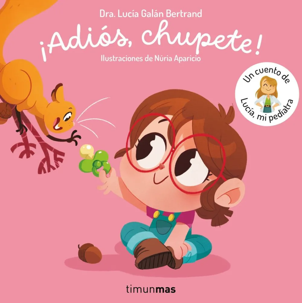 Timun Mas Adiós chupete* Libros Sobre Emociones|Álbumes Ilustrados Infantiles