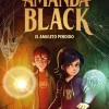 B de Block Amanda Black 2 - El amuleto perdido* Ver Todo En Narrativa Infantil|Amanda Black