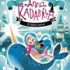 Destino Infantil u0026 Juvenil Anna Kadabra Aventuras legendarias 3-El último narval*Niños Libros De Pedro Mañas|Anna Kadabra