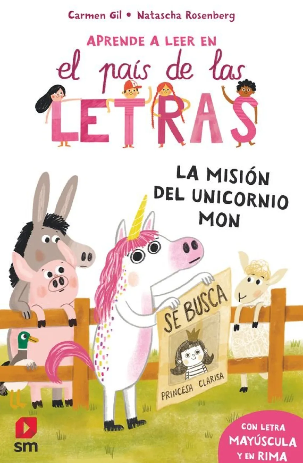 SM Aprende a leer en el país de las letras-La misión del unicornio Mon* Libros En Mayúsculas