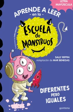 Montena Aprender a leer en la Escuela de Monstruos 17 - Diferentes pero iguales* Aprender A Leer En La Escuela De Monstruos|Libros En Mayúsculas