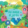 Usborne Así suena el jardín*Niños Libros Musicales Y Con Sonido|Libros Manipulativos