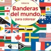 Usborne Banderas del mundo para colorear*Niños Libros Para Colorear|Libros Para Colorear