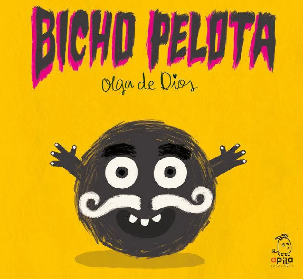 Apila Ediciones Bicho Pelota* Libros De Olga De Dios|Libros Sobre Emociones