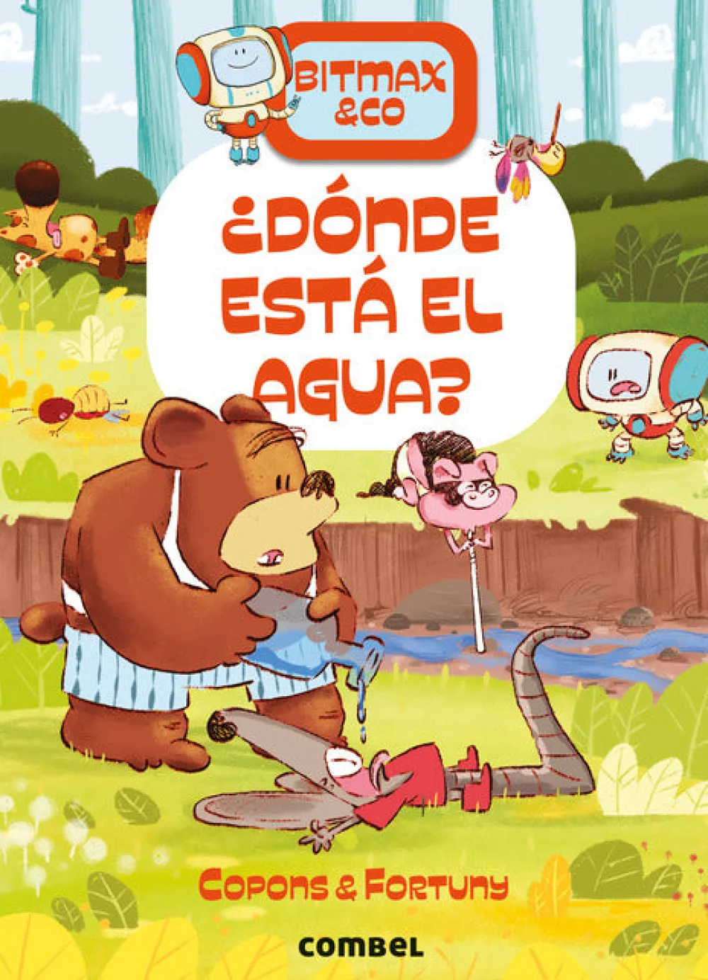 Combel Bitmax & Co. 16 - ¿Dónde está el agua?*Niños Bitmax & Co|Ver Todo En Narrativa Infantil