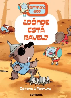 Combel Bitmax & Co. 10 - ¿Dónde está Ravel?*Niños Bitmax & Co|Ver Todo En Narrativa Infantil