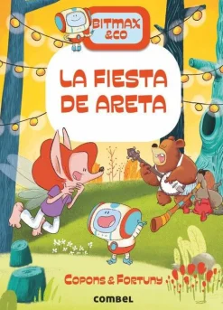 Combel Bitmax & Co. 6 - La fiesta de Areta*Niños Bitmax & Co|Ver Todo En Narrativa Infantil