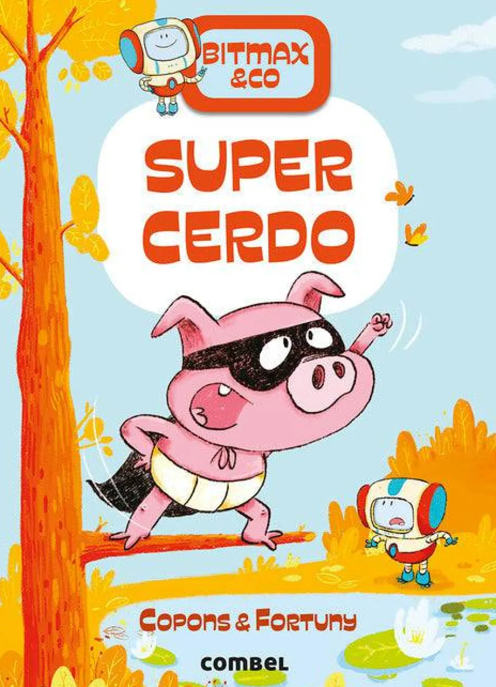 Combel Bitmax & Co. 2 - Supercerdo*Niños Bitmax & Co|Ver Todo En Narrativa Infantil