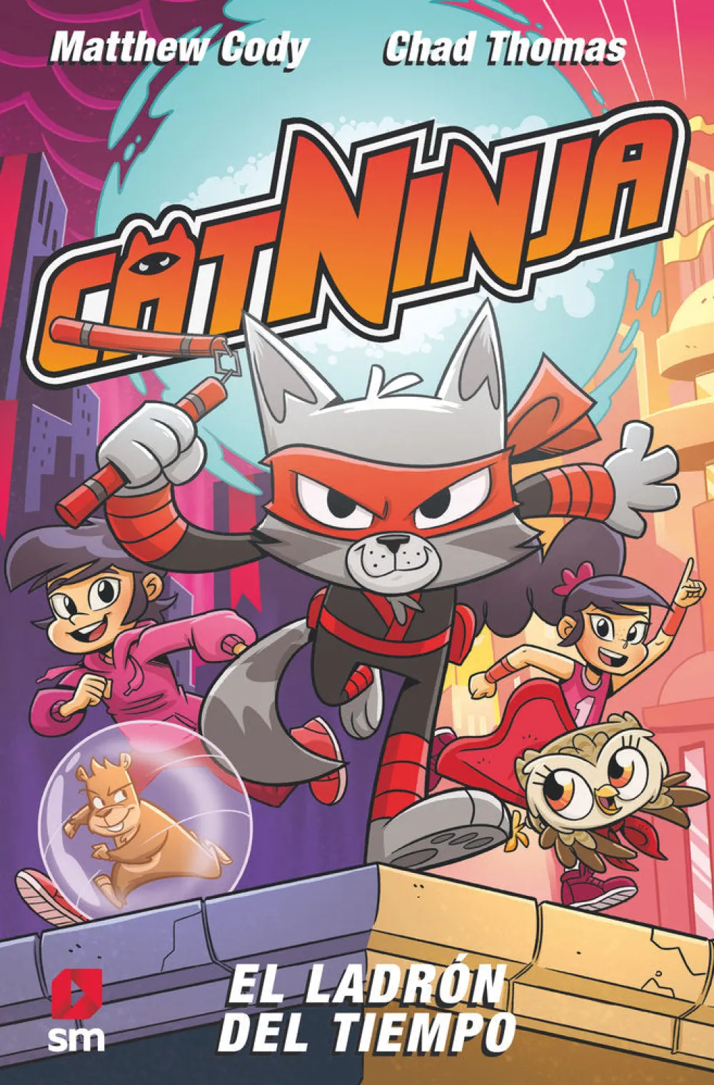 SM Catninja 2-El ladrón del tiempo* Ver Todo En Narrativa Infantil