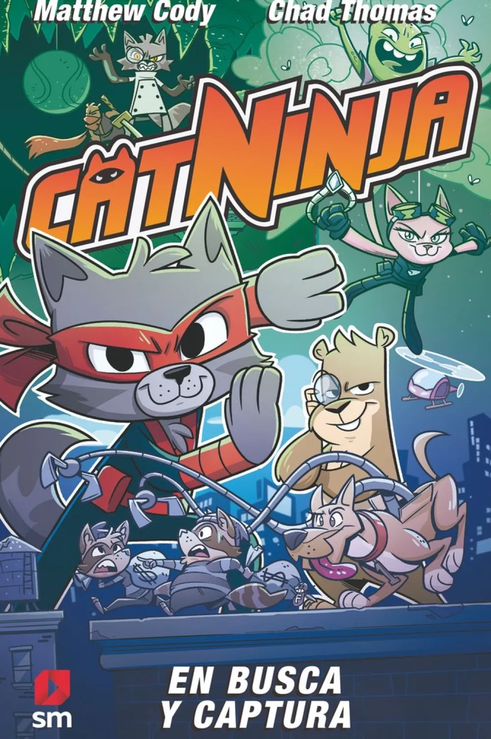 SM Catninja 3-En busca y captura* Ver Todo En Narrativa Infantil