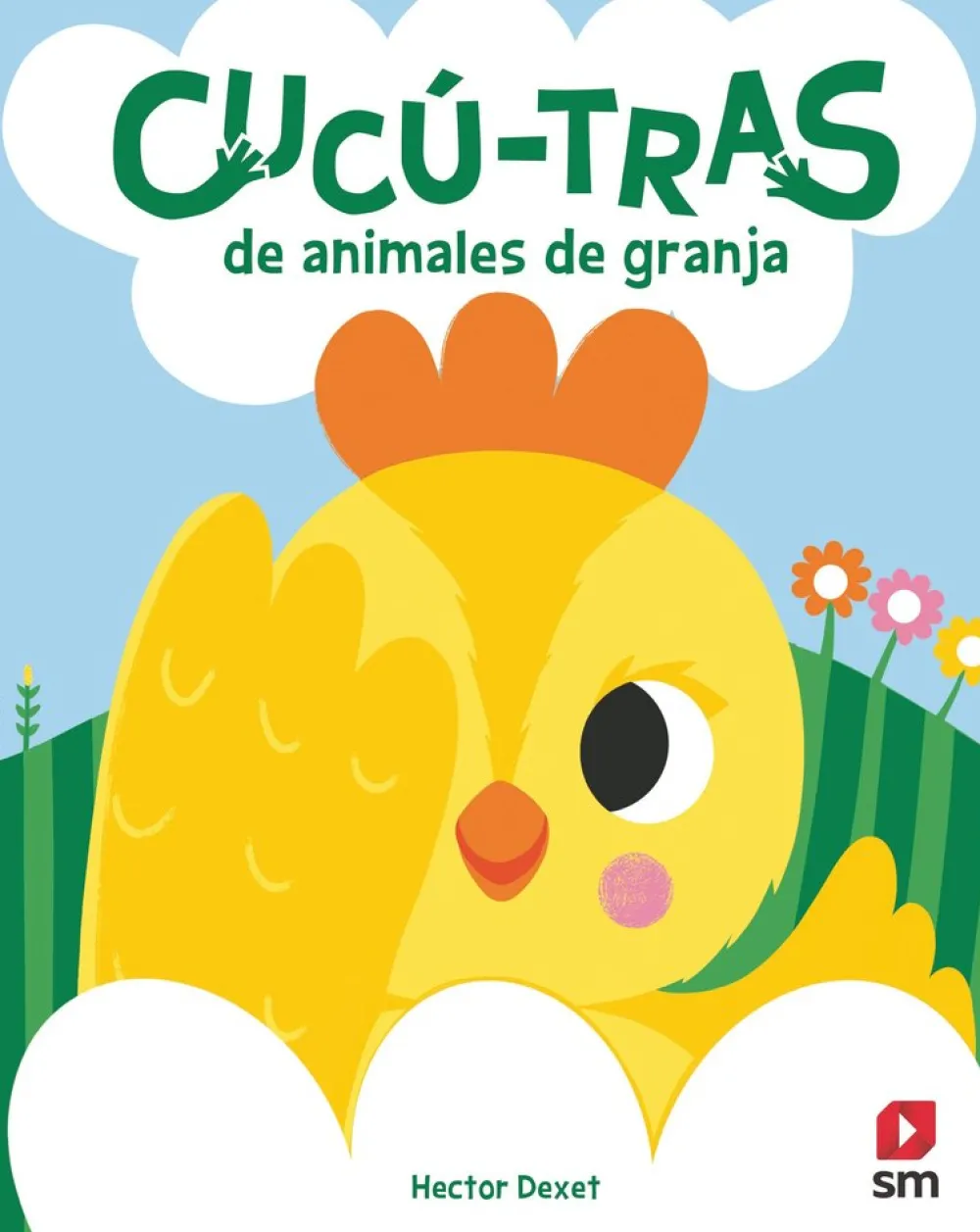 SM Cucú-Tras de los animales de granja* Libros Con Solapas