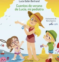 Timun Mas Cuentos de verano de Lucía mi pediatra* Libros Sobre Emociones|Álbumes Ilustrados Infantiles