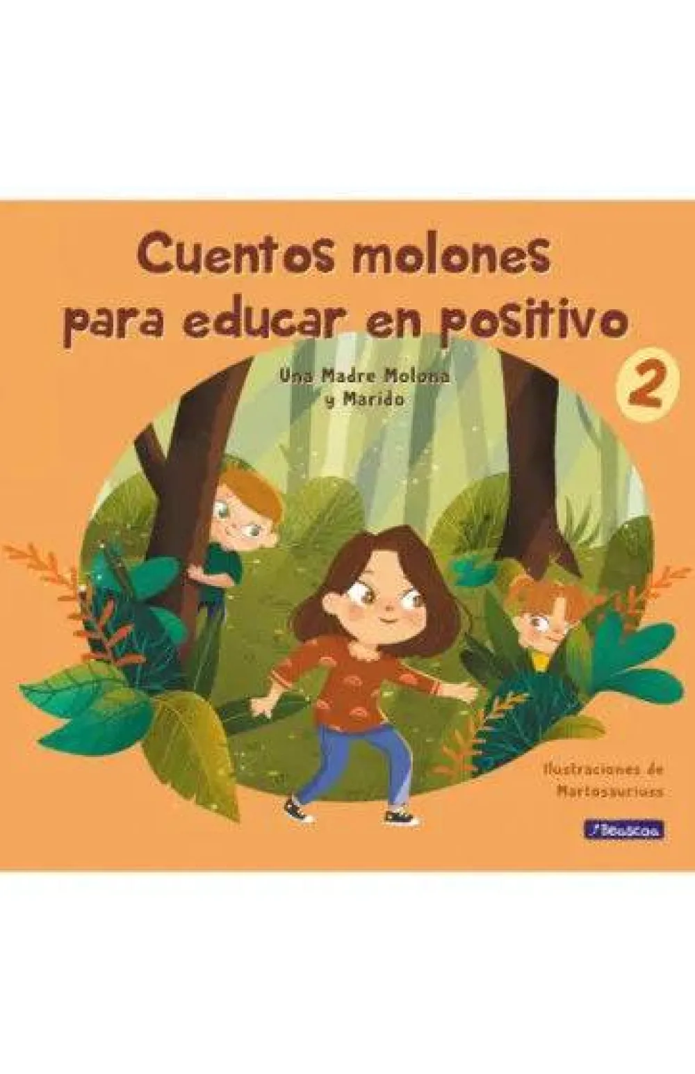 Beascoa Cuentos molones para educar en positivo 2* Libros Sobre Emociones|Álbumes Ilustrados Infantiles
