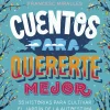 Destino Cuentos para quererte mejor* Libros Sobre Emociones|Álbumes Ilustrados Infantiles