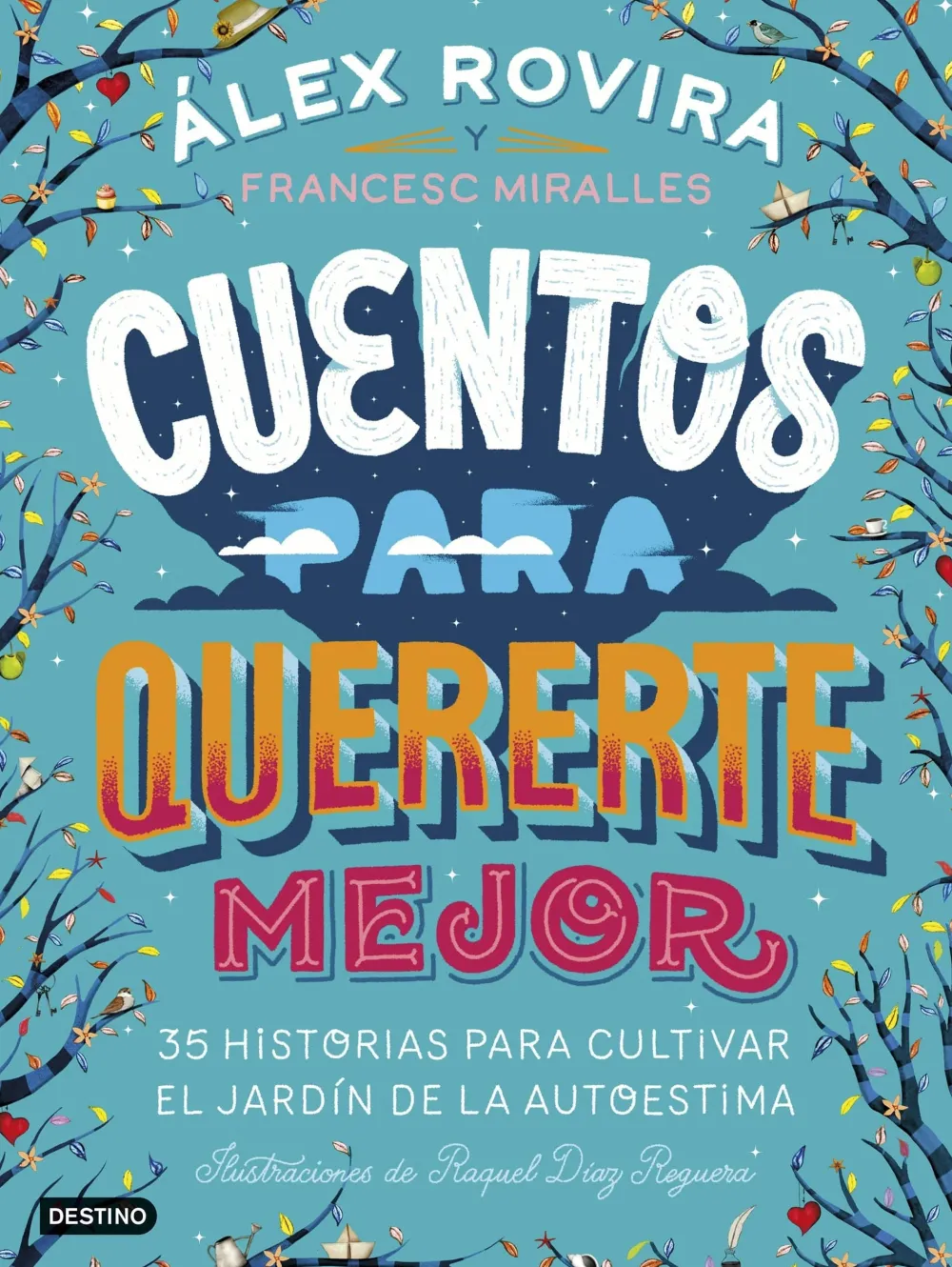 Destino Cuentos para quererte mejor* Libros Sobre Emociones|Álbumes Ilustrados Infantiles