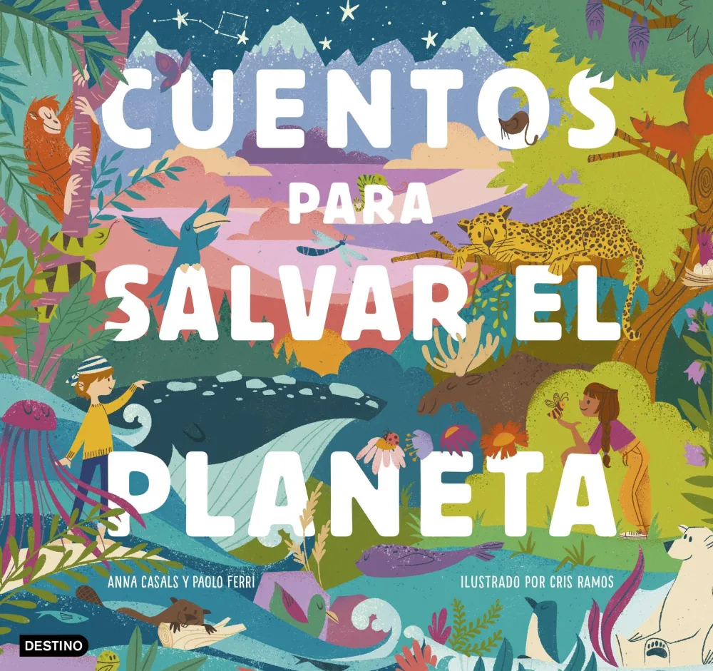 Destino Infantil u0026 Juvenil Cuentos para salvar el planeta* Álbumes Ilustrados Infantiles