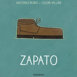 Kalandraka De la cuna a la luna · Zapato* Colección De La Cuna A La Luna De Kalandraka|Libros De Cartoné