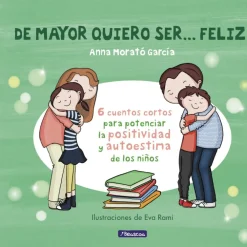 Beascoa De mayor quiero ser... feliz* Libros Sobre Emociones|Álbumes Ilustrados Infantiles