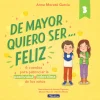 Beascoa De mayor quiero ser... feliz 3* Libros Sobre Emociones|Álbumes Ilustrados Infantiles