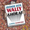 B de Block ¿Dónde está Wally Ahora?* Libros De La Serie ¿Dónde Está Wally?|Libros Busca Y Encuentra