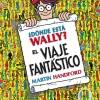 B de Block ¿Dónde está Wally? El viaje fantástico* Libros De La Serie ¿Dónde Está Wally?|Libros Busca Y Encuentra