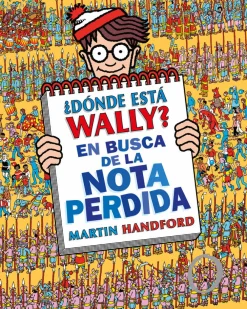 B de Block ¿Dónde está Wally? En busca de la nota perdida* Libros De La Serie ¿Dónde Está Wally?|Libros Busca Y Encuentra