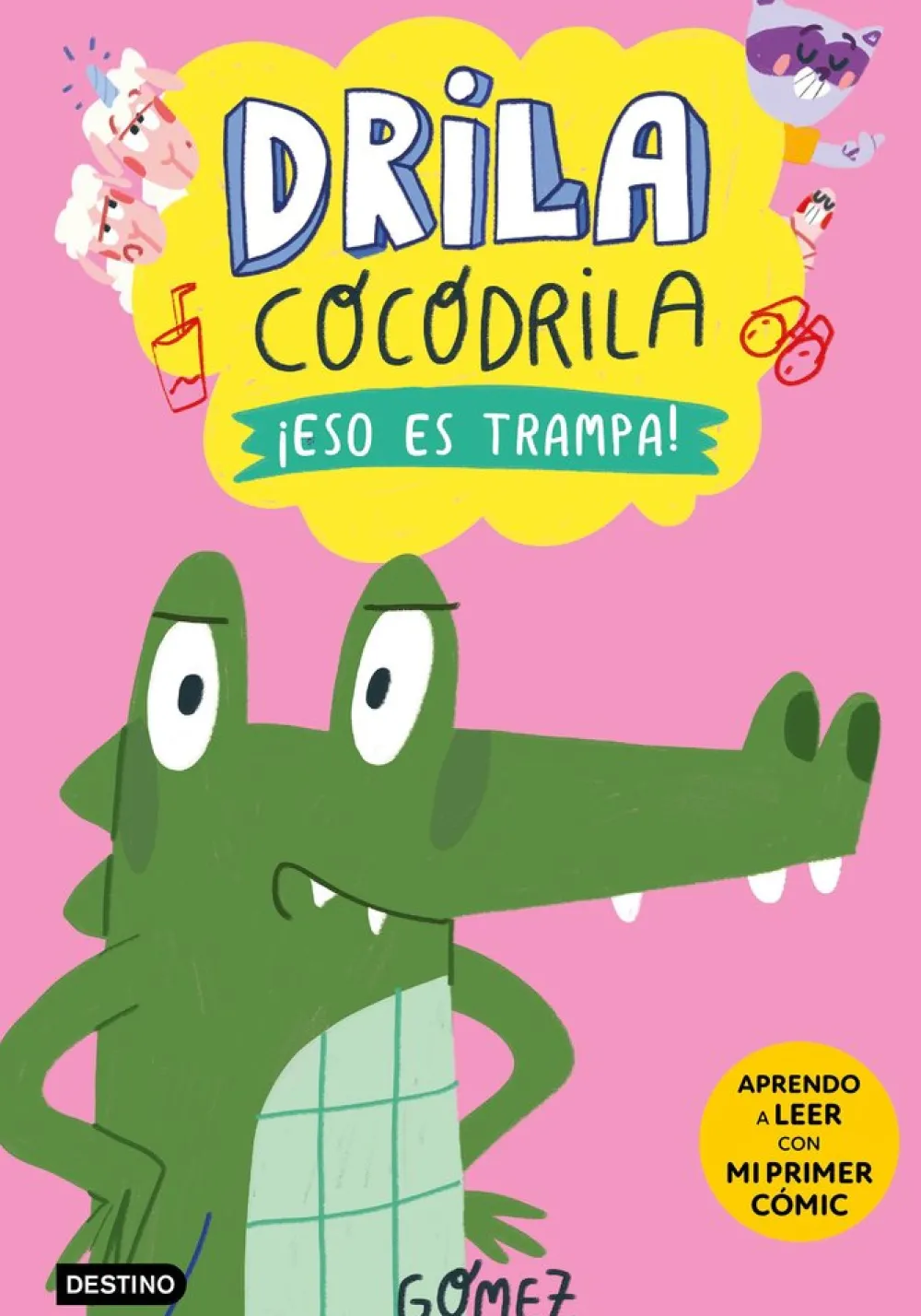 Destino Infantil u0026 Juvenil Drila Cocodrila 3 - Eso es trampa* Drila Cocodrila|Libros En Mayúsculas
