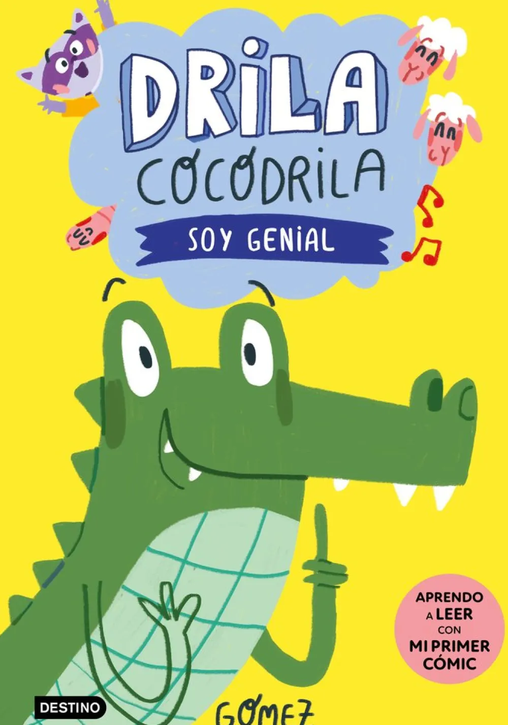 Destino Infantil u0026 Juvenil Drila Cocodrila 2 - Soy Genial* Drila Cocodrila|Libros En Mayúsculas