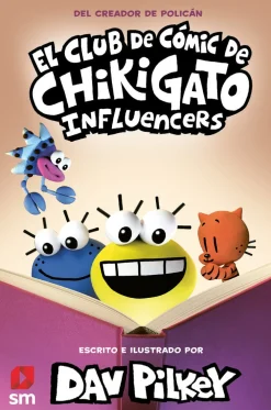 SM El Club de Cómic de Chikigato 5 · Influencers*Niños Libros De Dav Pilkey|El Club De Cómic De Chikigato