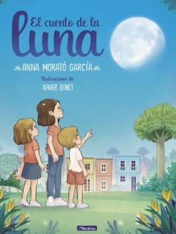 Beascoa El cuento de la luna* Libros Sobre Emociones|Álbumes Ilustrados Infantiles