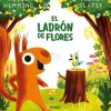 Jaguar El Ladrón de Flores* Álbumes Ilustrados Infantiles