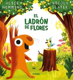 Jaguar El Ladrón de Flores* Álbumes Ilustrados Infantiles
