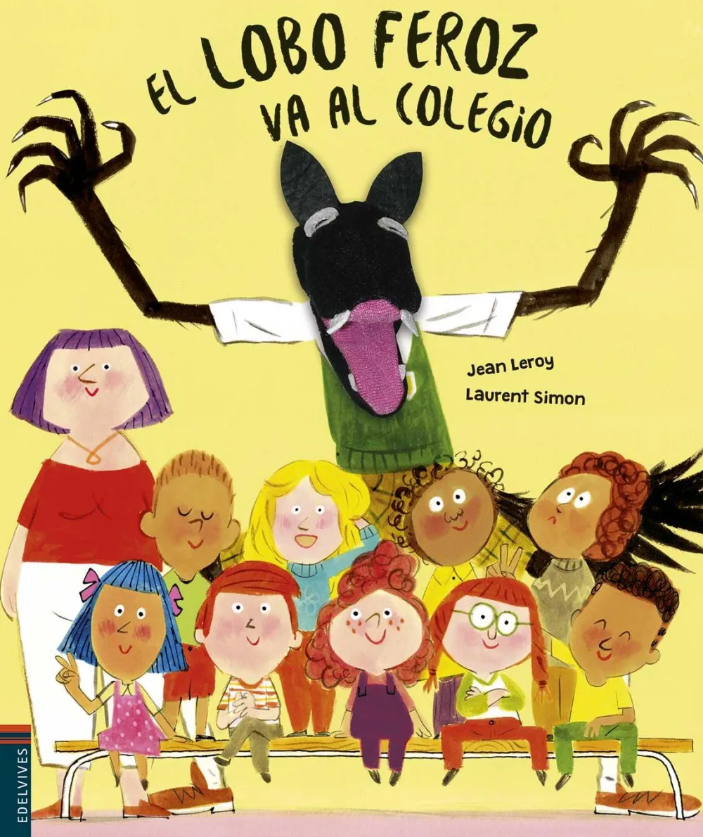 Edelvives El Lobo Feroz va al colegio* Cuentos Para La Vuelta Al Cole|Libros Sobre Emociones