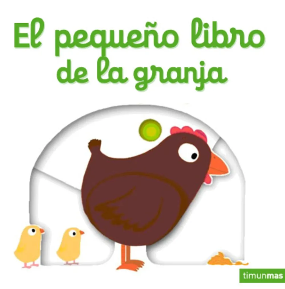 Timun Mas El pequeño libro de la granja* Timun Mas|Libros Manipulativos