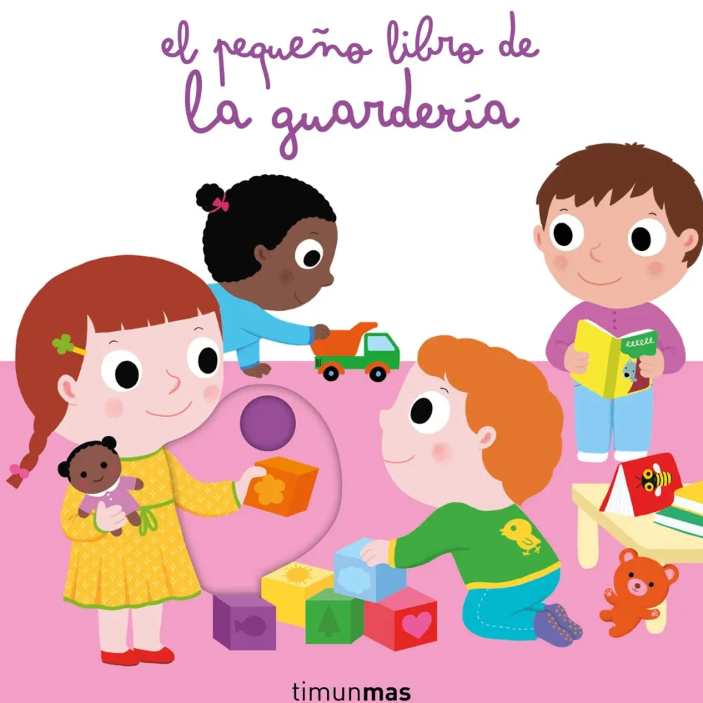Timun Mas El pequeño libro de la guardería* Cuentos Para La Vuelta Al Cole|Timun Mas