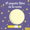 Timun Mas El pequeño libro de la noche* Timun Mas|Libros Manipulativos