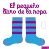 Timun Mas El pequeño libro de la ropa* Timun Mas|Libros Manipulativos
