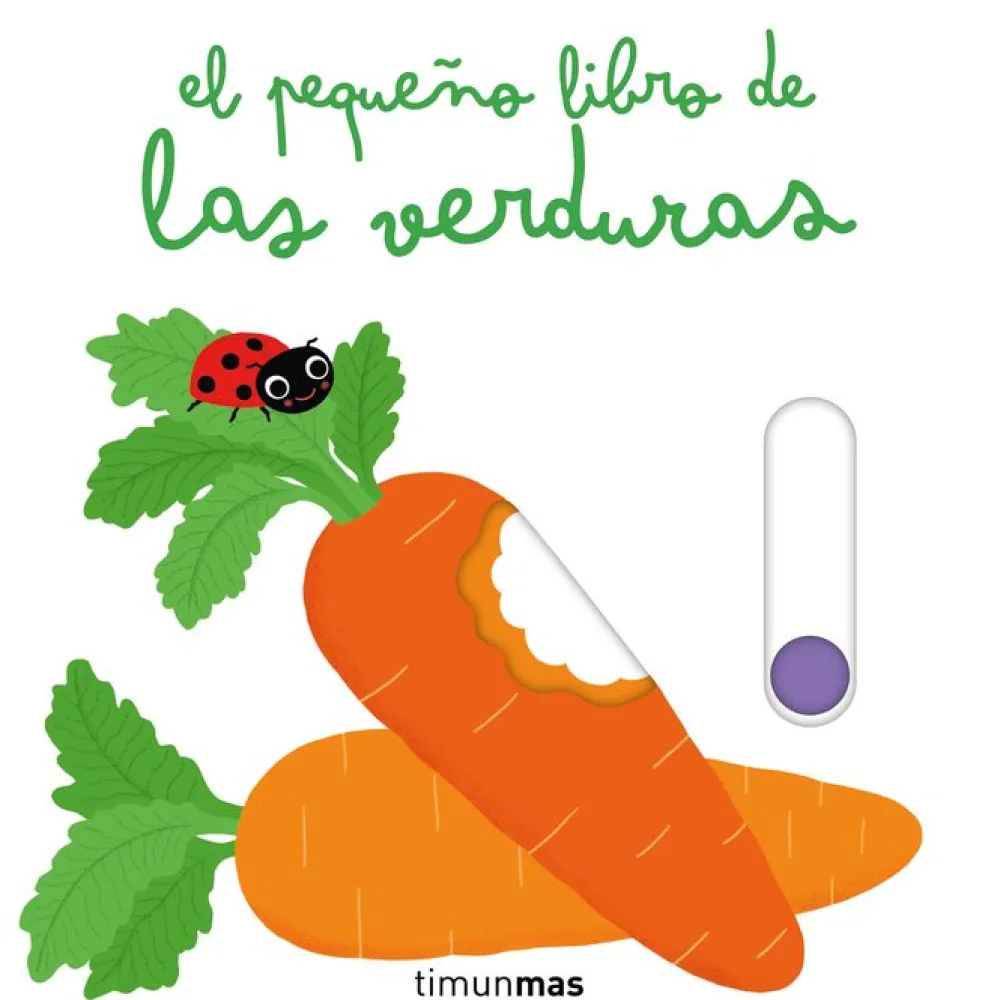 Timun Mas El pequeño libro de las verduras* Timun Mas|Libros Manipulativos