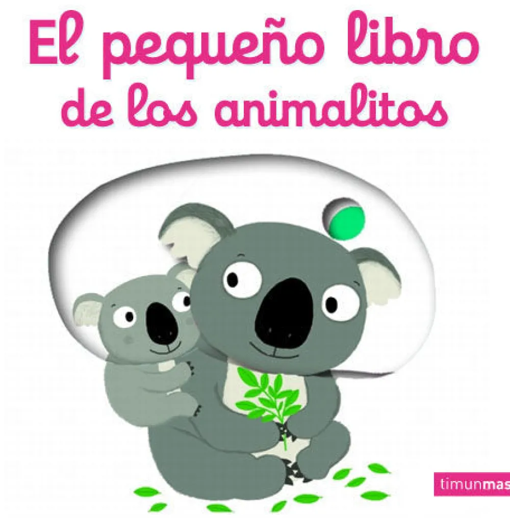 Timun Mas El pequeño libro de los animalitos* Timun Mas|Libros Manipulativos