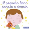 Timun Mas El pequeño libro para ir a dormir* Timun Mas|Libros Manipulativos
