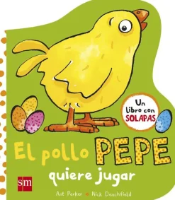SM El Pollo Pepe quiere jugar* Libros Pop-Up|Libros Con Solapas