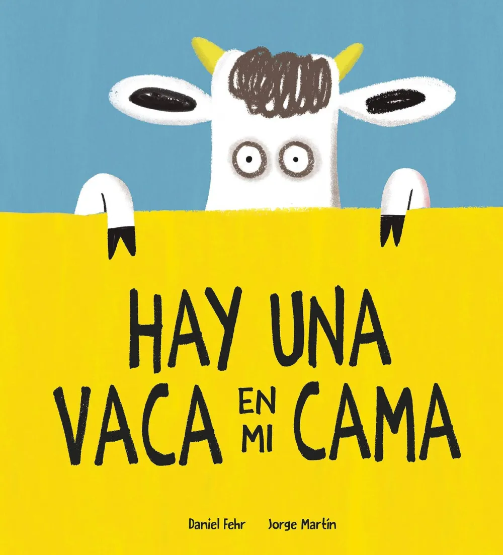 Nubeocho Hay una vaca en mi cama* Álbumes Ilustrados Infantiles