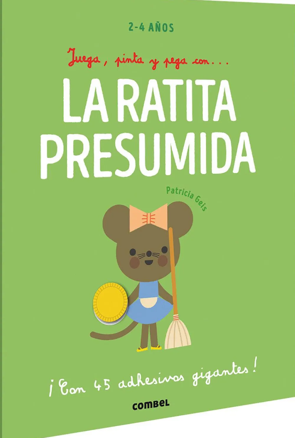 Combel Juega, pinta y pega con...La Ratita Presumida*Niños Libros De Pegatinas|Libros Para Colorear