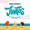 Editorial Molino Juntos: Un hermano es un amigo para siempre* Libros Sobre Emociones|Álbumes Ilustrados Infantiles