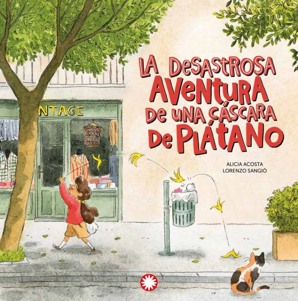 Flamboyant La desastrosa aventura de una cáscara de plátano* Álbumes Ilustrados Infantiles