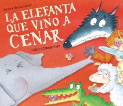 Beascoa La elefanta que vino a cenar* Álbumes Ilustrados Infantiles
