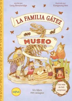 Tutifruti Editorial La familia Gatez en el museo* Álbumes Ilustrados Infantiles