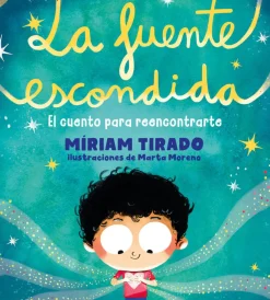 B de Block La fuente escondida* Libros De Miriam Tirado|Libros Sobre Emociones