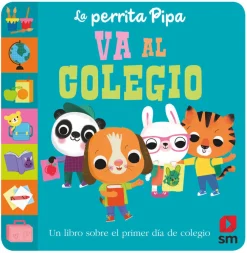 SM La perrita Pipa va al colegio* Cuentos Para La Vuelta Al Cole|Libros Manipulativos