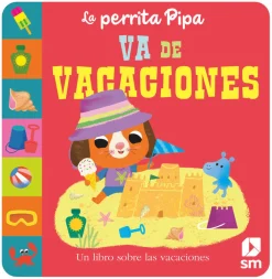 SM La perrita Pipa va de vacaciones* Libros Manipulativos|Libros De Cartoné